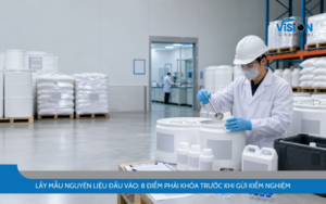 Lấy mẫu nguyên liệu đầu vào
